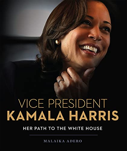 Vice President Kamala Harris: Her Path to the White House von Union Square & Co.