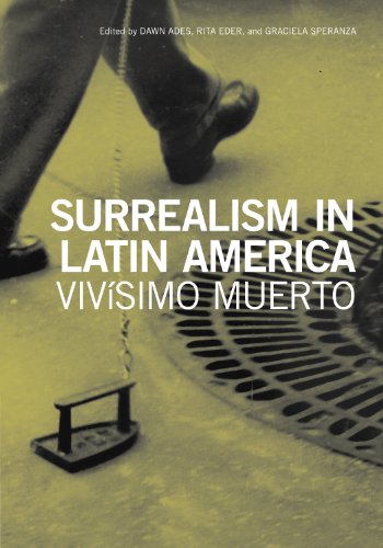 Surrealism in Latin America: Vivisimo Muerto