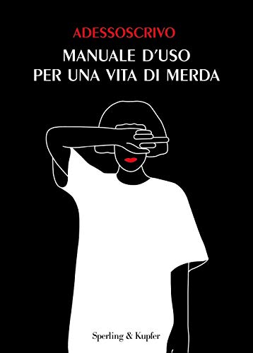 Manuale d'uso per una vita di merda (Varia)