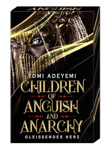 Children of Anguish and Anarchy: Gleißendes Herz | Der US-Bestseller auf Deutsch mit limitiertem Farbschnitt von FISCHER Tor
