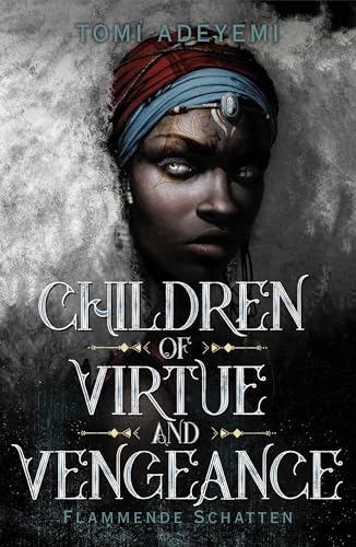 Children of Virtue and Vengeance: Flammende Schatten | Paperback-Ausgabe mit limitiertem Farbschnitt