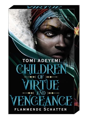 Children of Virtue and Vengeance: Flammende Schatten | Paperback-Ausgabe mit limitiertem Farbschnitt von FISCHER Tor