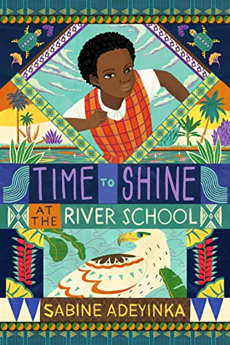 Time to Shine at River School (Jummy at the River School, Band 2)