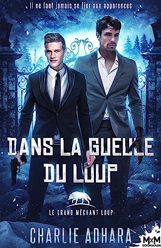 Dans la gueule du loup: Le grand méchant loup, T3