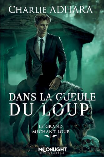 Dans la gueule du loup: Le grand méchant loup 3 von MXM BOOKMARK