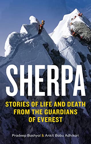 Sherpa: Stories of Life and Death from the Guardians of Everest von Cassell