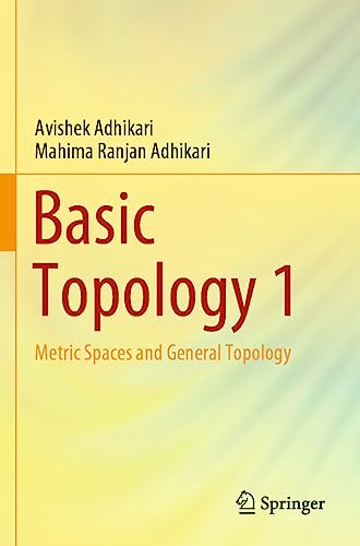 Basic Topology 1: Metric Spaces and General Topology