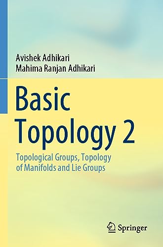 Basic Topology 2: Topological Groups, Topology of Manifolds and Lie Groups