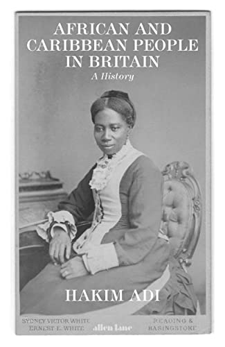 African and Caribbean People in Britain: A History von Allen Lane