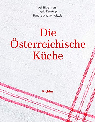 Die österreichische Küche von Pichler Verlag