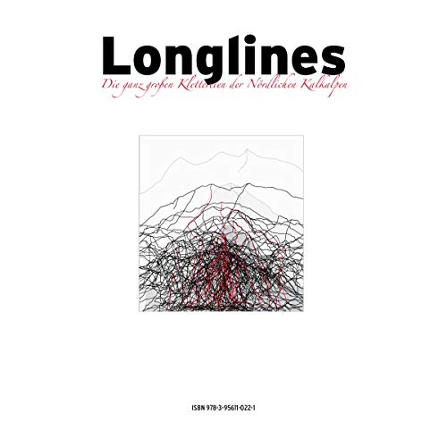 Longlines: Die ganz großen Klettereien der Nördlichen Kalkalpen von Panico