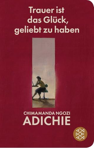 Trauer ist das Glück, geliebt zu haben Trauer ist das Glück, geliebt zu haben von FISCHER Taschenbuch