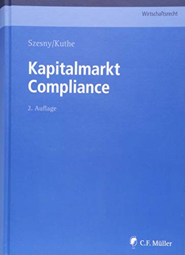 Kapitalmarkt Compliance (C.F. Müller Wirtschaftsrecht) von C.F. Müller