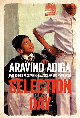 Selection Day: Aravind Adiga