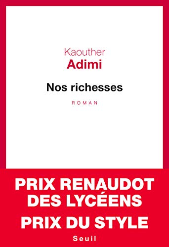 Nos richesses: Roman von Seuil