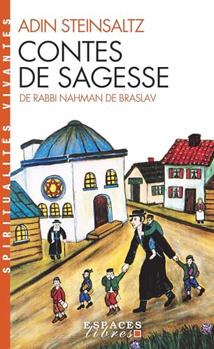 Contes de sagesse de Rabbi Nahman de Braslav (Espaces Libres - Spiritualités Vivantes) von ALBIN MICHEL