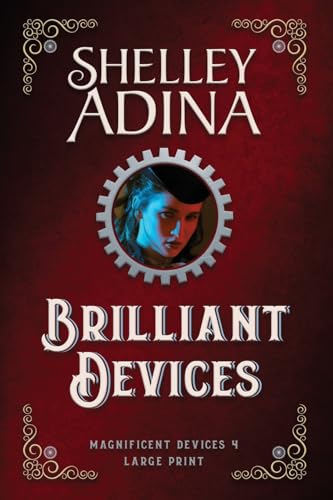 Brilliant Devices (Large Print) (Magnificent Devices (Large Print), Band 4) von Moonshell Books, Inc.