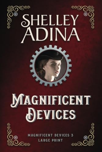 Magnificent Devices (Large Print) von Moonshell Books, Inc.
