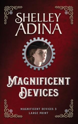 Magnificent Devices (Large Print Hardcover) von Moonshell Books, Inc.
