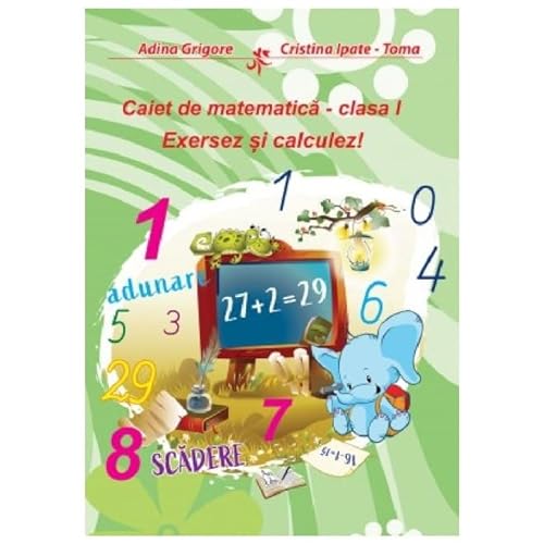 Exersez Si Calculez! Caiet De Matematica. Clasa 1 von Ars Libri
