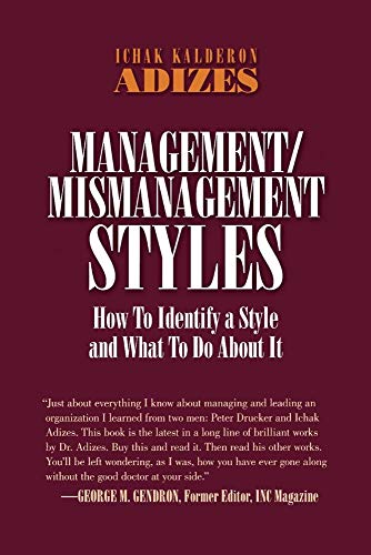 Management/Mismanagement Styles von Adizes Institute