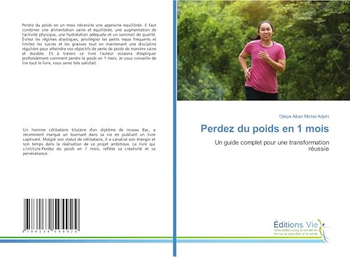Perdez du poids en 1 mois: Un guide complet pour une transformation réussie von Éditions Vie