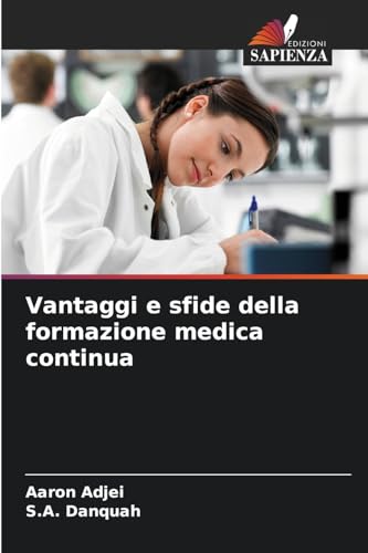 Vantaggi e sfide della formazione medica continua von Edizioni Sapienza