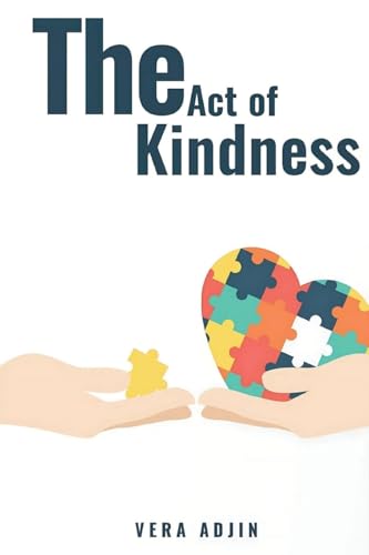 The Act of Kindness (Latest Edition) von Books Academy LLC