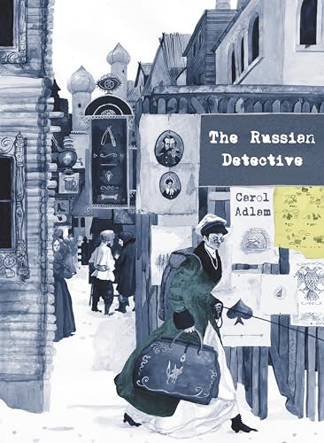 The Russian Detective: The exquisitely illustrated story of early crime fiction