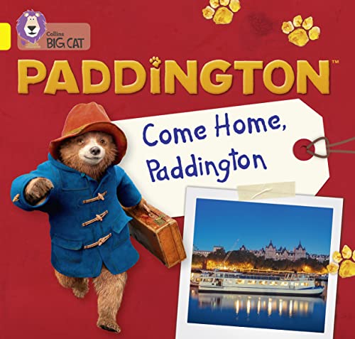 Paddington: Come Home, Paddington: Band 03/Yellow (Collins Big Cat) von Collins