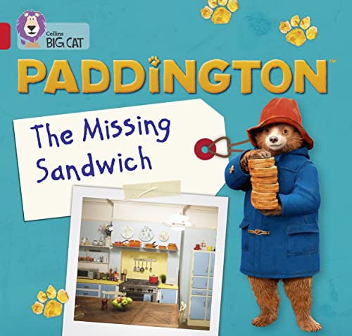 Paddington: The Missing Sandwich: Band 02B/Red B (Collins Big Cat)