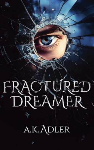 Fractured Dreamer von UpLit Press