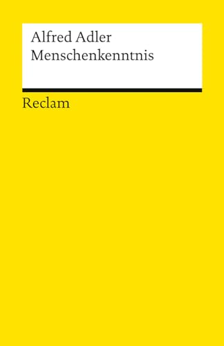 Menschenkenntnis: Adler, Alfred – Klassiker der Psychologie; Einführung – 14489 (Reclams Universal-Bibliothek) von Reclam, Philipp, jun. GmbH, Verlag