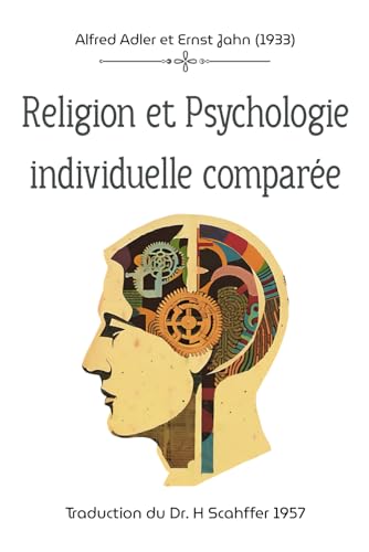 Religion et Psychologie individuelle comparée Religion et Psychologie individuelle comparée von Independently published