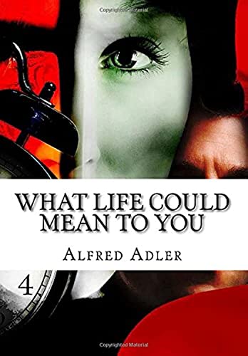 What Life Could Mean to You What Life Could Mean to You von CreateSpace Independent Publishing Platform