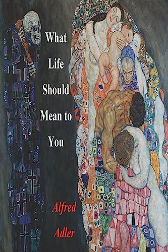 What Life Should Mean To You What Life Should Mean To You