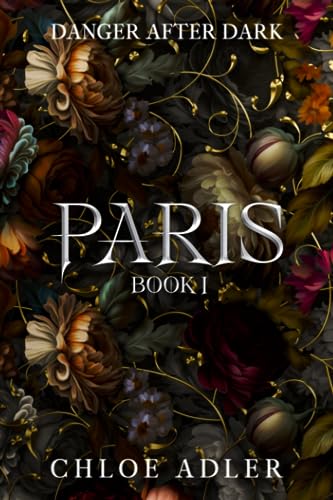 Paris: A Dark Paranormal Romance Series (Danger After Dark, Book 1) von Independently published