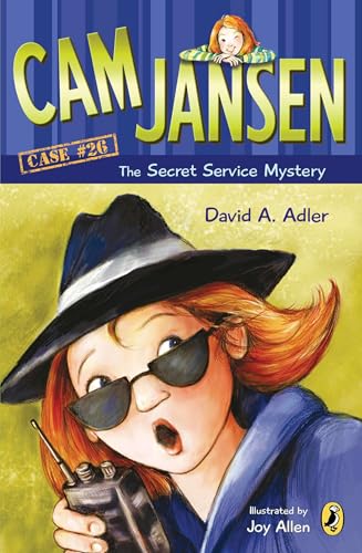 Cam Jansen and the Secret Service Mystery #26 Cam Jansen and the Secret Service Mystery #26 von Puffin Books