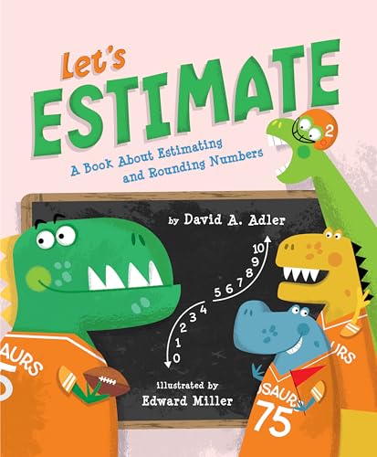 Let's Estimate: A Book About Estimating and Rounding Numbers