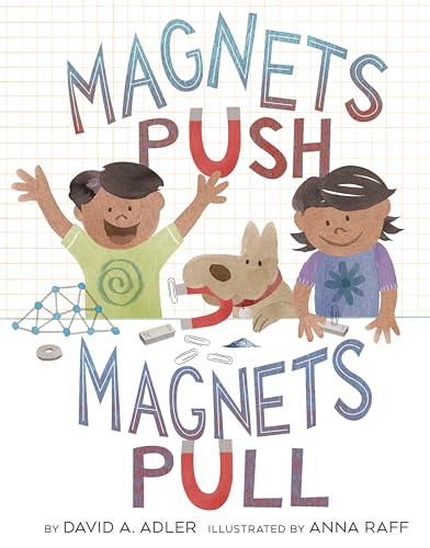 Magnets Push, Magnets Pull von Holiday House