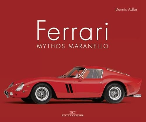Ferrari: Mythos Maranello Ferrari: Mythos Maranello