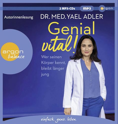 Genial vital!: Wer seinen Körper kennt, bleibt länger jung | Die SPIEGEL-Bestseller-Autorin und Ärztin über gesundes Älterwerden Genial vital!: Wer seinen Körper kennt, bleibt länger jung | Die SPIEGEL-Bestseller-Autorin und Ärztin über gesundes Älterwerden