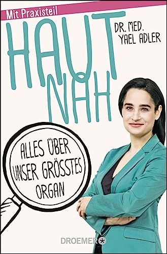 Haut nah: Alles über unser größtes Organ