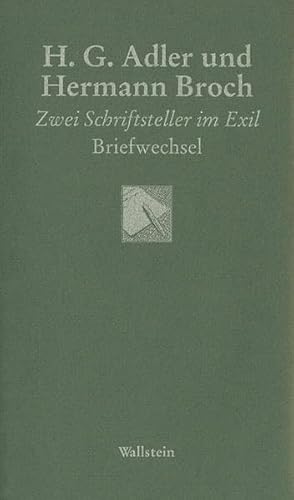 H. G. Adler und Hermann Broch: Zwei Schriftsteller im Exil. Briefwechsel (Göttinger Sudelblätter)