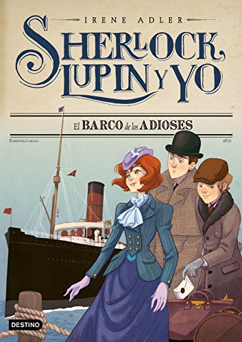 El barco de los adioses: Sherlock, Lupin y yo 12 von Destino Infantil & Juvenil