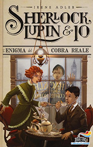 L'enigma del Cobra Reale (Il battello a vapore. Sherlock, Lupin & io) von Piemme