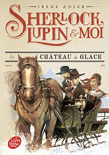 Sherlock, Lupin et moi - Tome 5: Le château de glace von POCHE JEUNESSE