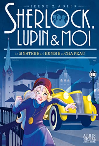 Sherlock, Lupin & moi T15 Le Mystère de l'homme au chapeau von ALBIN MICHEL