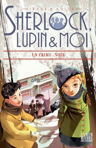 Sherlock, Lupin & moi T17 Crime à Noël von ALBIN MICHEL