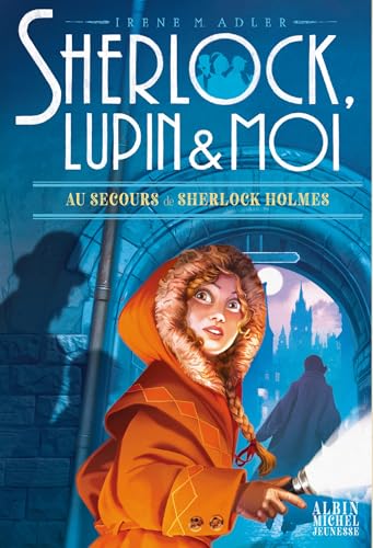 Sherlock, Lupin & moi T18 Au secours de Sherlock Holmes Sherlock, Lupin & moi T18 Au secours de Sherlock Holmes von ALBIN MICHEL